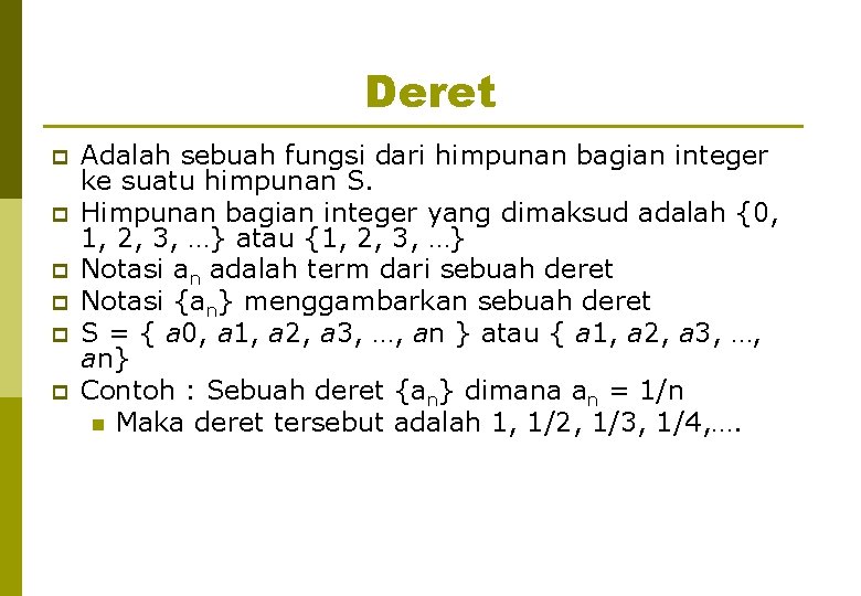 Deret p p p Adalah sebuah fungsi dari himpunan bagian integer ke suatu himpunan