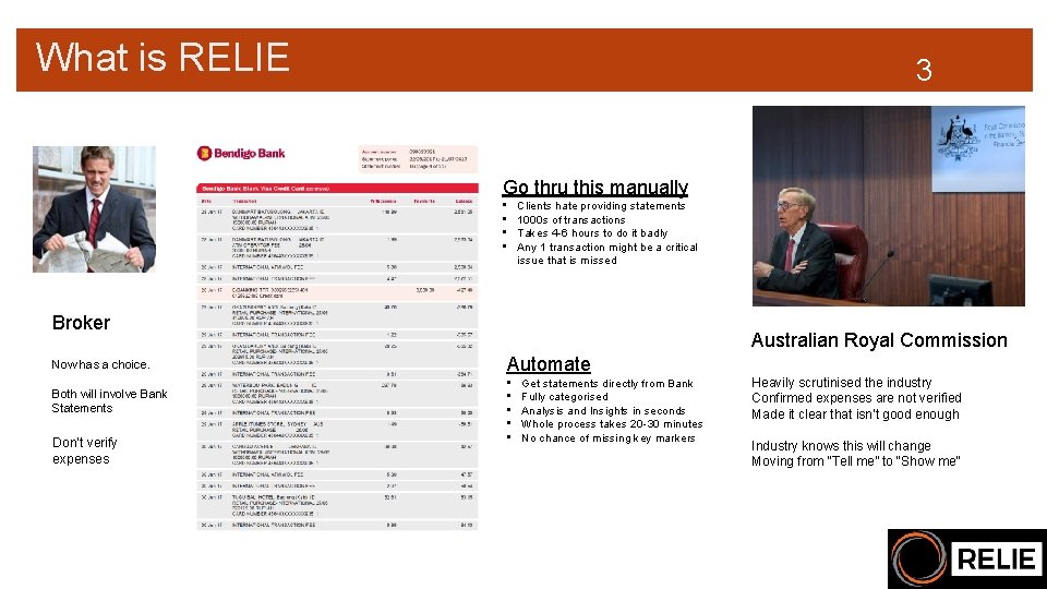 What is RELIE 3 Go thru this manually • • Clients hate providing statements