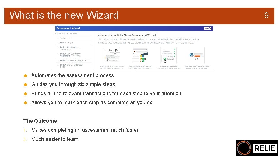What is the new Wizard Automates the assessment process Guides you through six simple