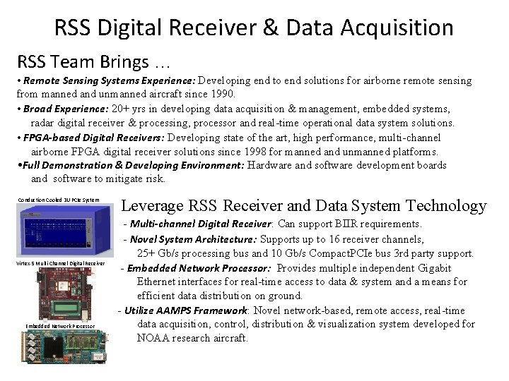 RSS Digital Receiver & Data Acquisition RSS Team Brings … • Remote Sensing Systems