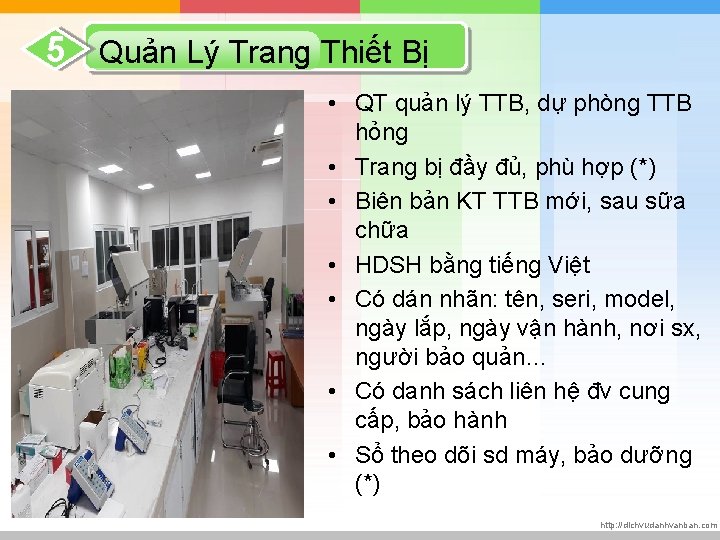 5 Quản Lý Trang Thiết Bị • QT quản lý TTB, dự phòng TTB