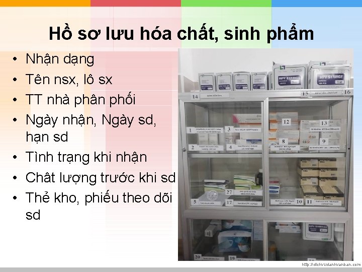 Hồ sơ lưu hóa chất, sinh phẩm • • Nhận dạng Tên nsx, lô