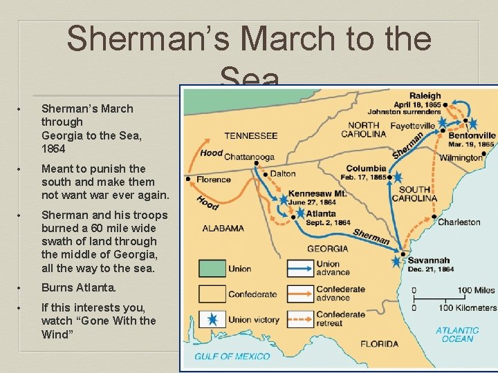 Sherman’s March to the Sea • Sherman’s March through Georgia to the Sea, 1864