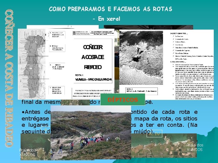 COMO PREPARAMOS E FACEMOS AS ROTAS - En xeral • Resérvase para o terceiro