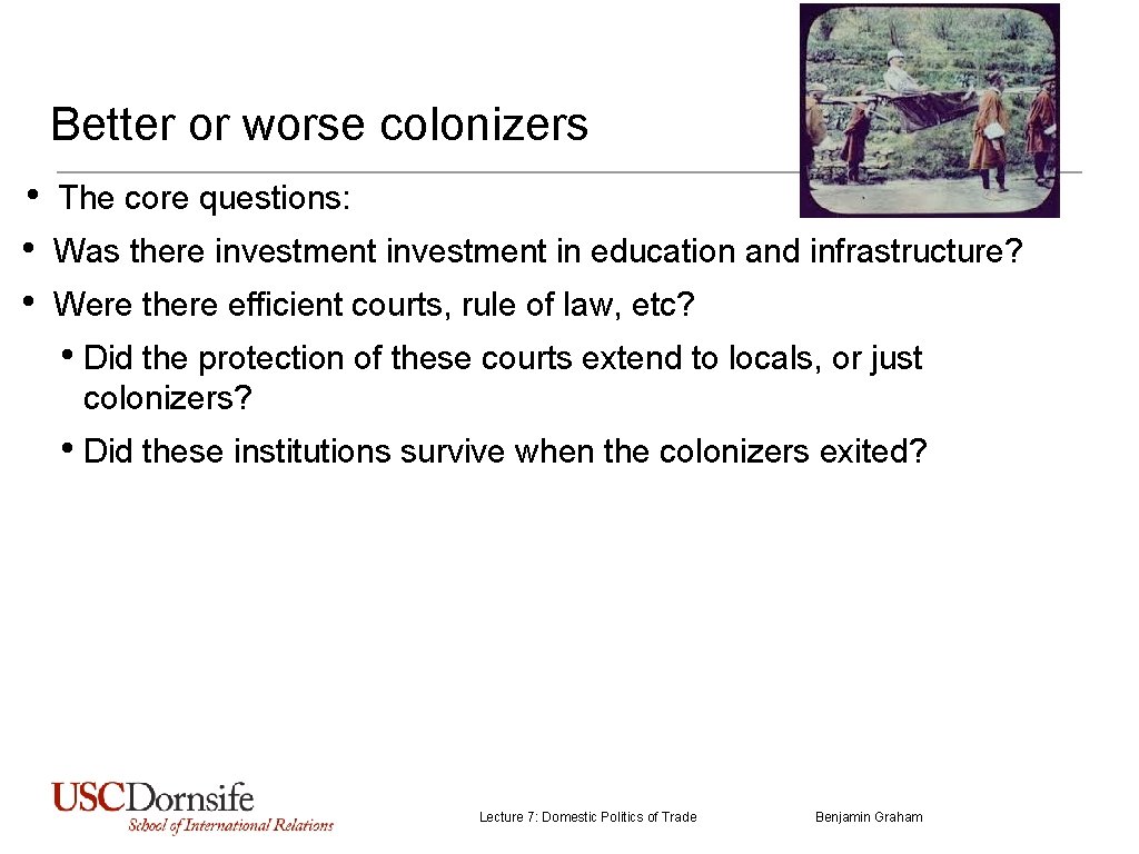 Better or worse colonizers • The core questions: • Was there investment in education