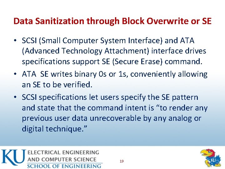 Data Sanitization through Block Overwrite or SE • SCSI (Small Computer System Interface) and