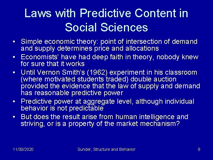 Laws with Predictive Content in Social Sciences • Simple economic theory: point of intersection