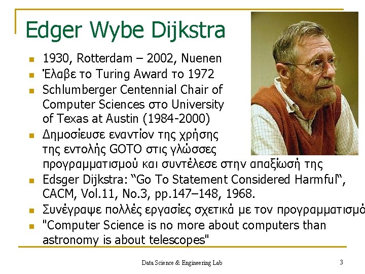 Edger Wybe Dijkstra n n n n 1930, Rotterdam – 2002, Nuenen Έλαβε το