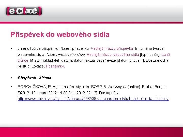 Příspěvek do webového sídla • Jméno tvůrce příspěvku. Název příspěvku. Vedlejší názvy příspěvku. In: