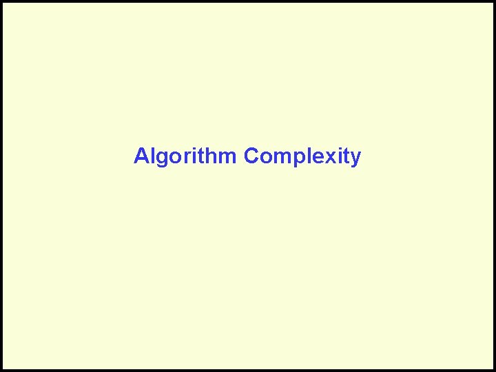 Algorithm Complexity 