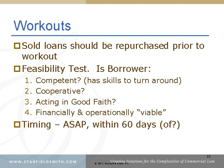 Workouts p Sold loans should be repurchased prior to workout p Feasibility Test. Is