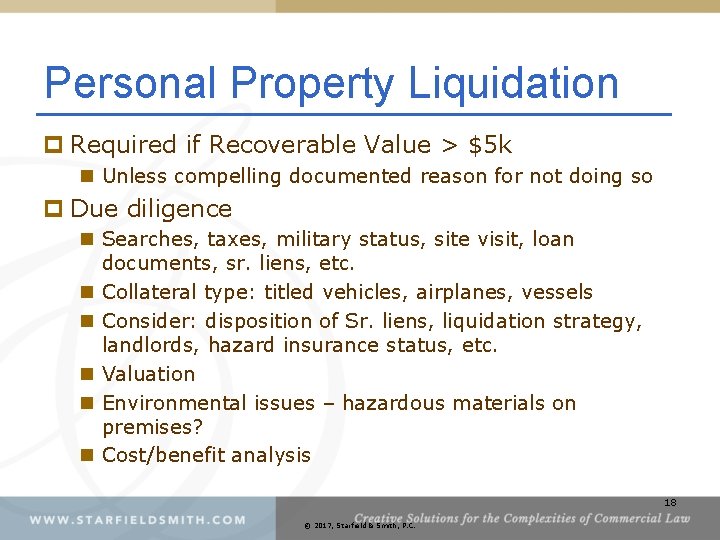 Personal Property Liquidation p Required if Recoverable Value > $5 k n Unless compelling