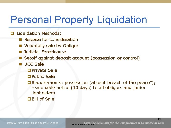 Personal Property Liquidation p Liquidation Methods: n Release for consideration n Voluntary sale by