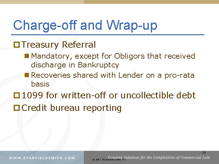 Charge-off and Wrap-up p Treasury Referral n Mandatory, except for Obligors that received discharge