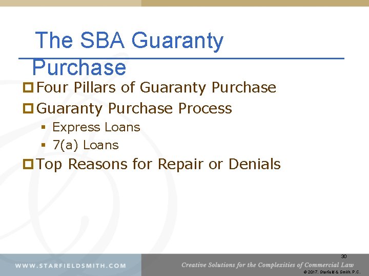 The SBA Guaranty Purchase p Four Pillars of Guaranty Purchase p Guaranty Purchase Process