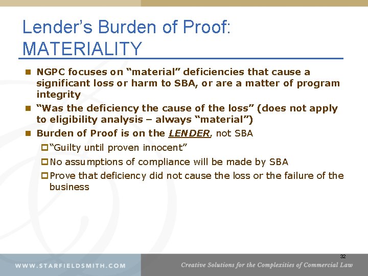 Lender’s Burden of Proof: MATERIALITY n NGPC focuses on “material” deficiencies that cause a