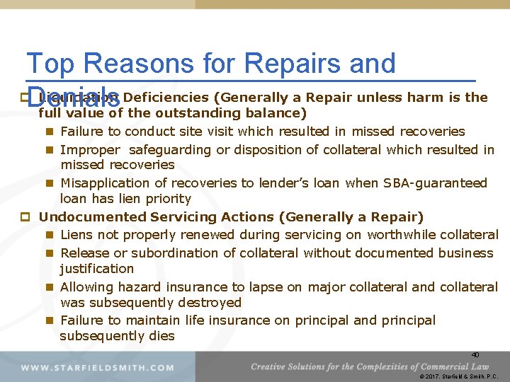 Top Reasons for Repairs and p. Denials Liquidation Deficiencies (Generally a Repair unless harm