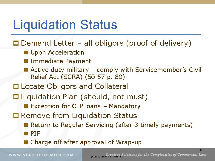 Liquidation Status p Demand Letter – all obligors (proof of delivery) n Upon Acceleration