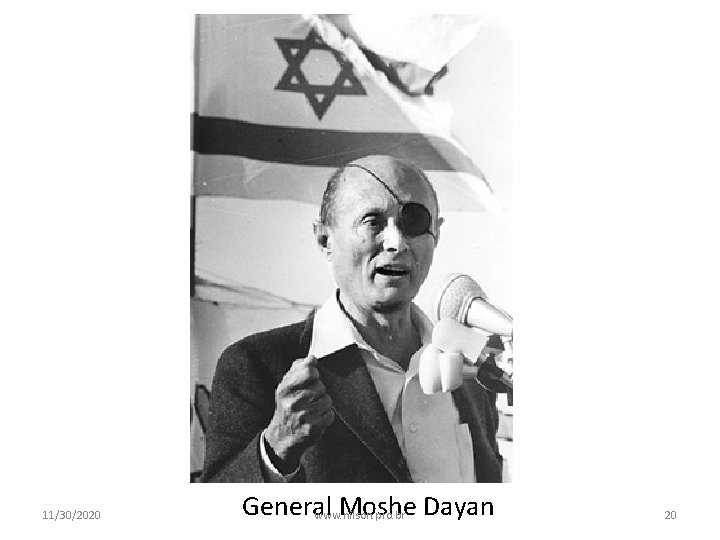 11/30/2020 General Moshe Dayan www. nilson. pro. br 20 