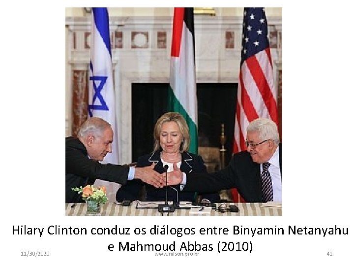 Hilary Clinton conduz os diálogos entre Binyamin Netanyahu e Mahmoud Abbas (2010) 11/30/2020 www.