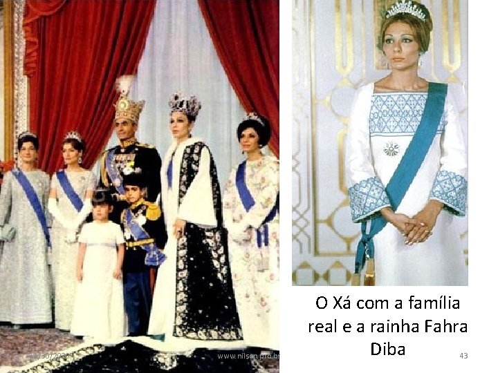 11/30/2020 www. nilson. pro. br O Xá com a família real e a rainha