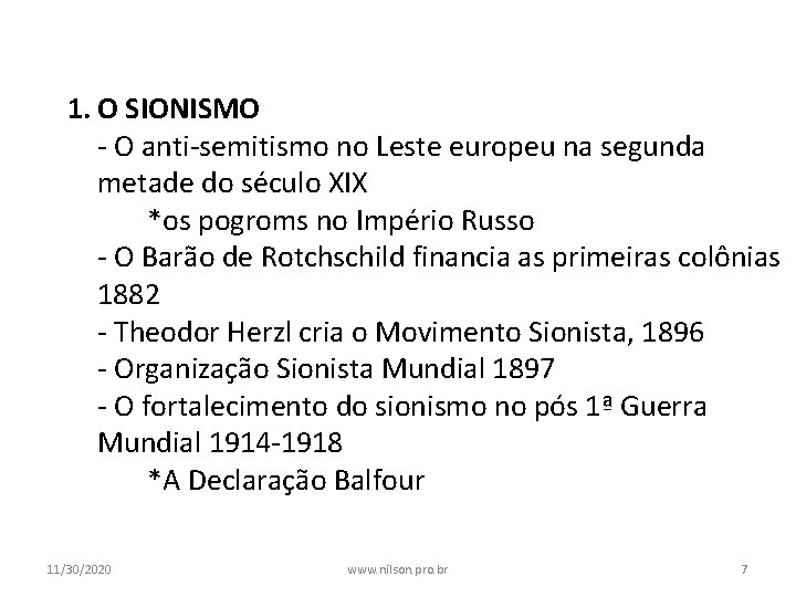 1. O SIONISMO - O anti-semitismo no Leste europeu na segunda metade do século