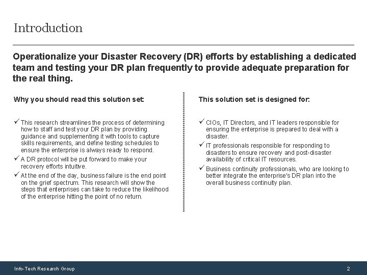 Introduction Operationalize your Disaster Recovery (DR) efforts by establishing a dedicated team and testing
