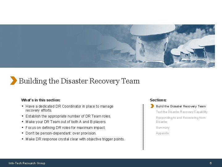 Building the Disaster Recovery Team What’s in this section: • Have a dedicated DR