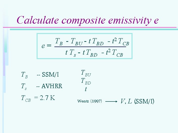 Calculate composite emissivity e TB - TBU - t TBD - t 2 TCB