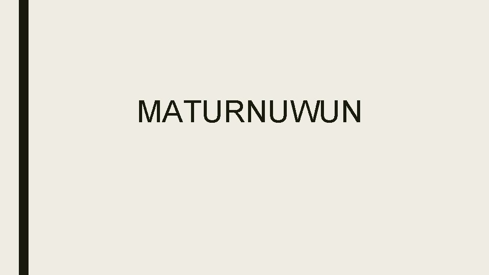 MATURNUWUN MATURNUWUN