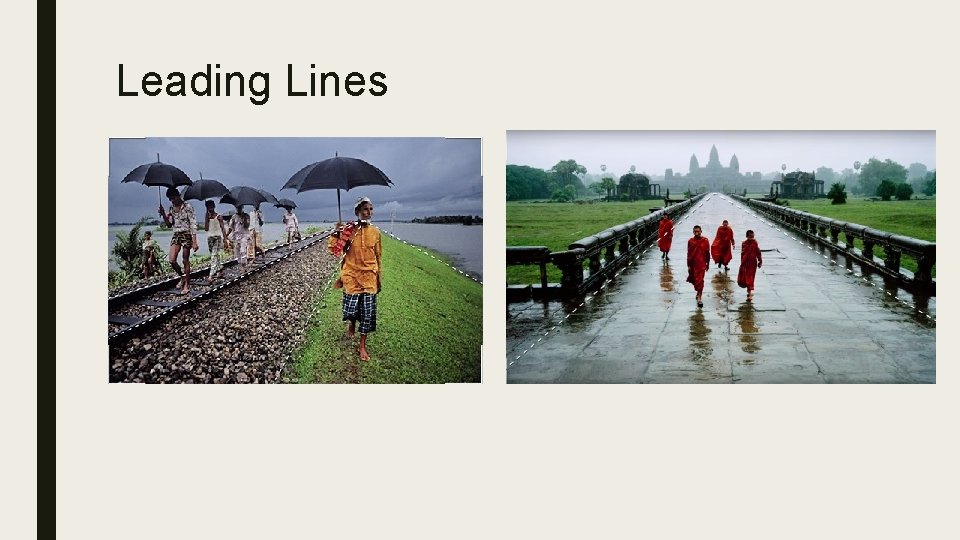 Leading Lines Leading Lines