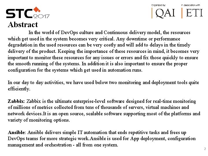 Abstract In the world of Dev. Ops culture and Continuous delivery model, the resources