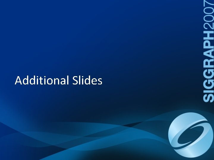 Additional Slides 