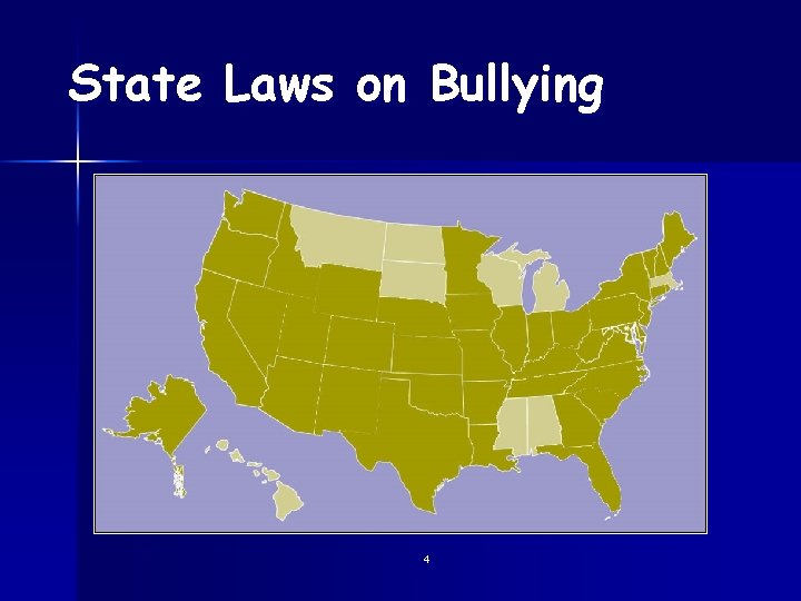 State Laws on Bullying 4 