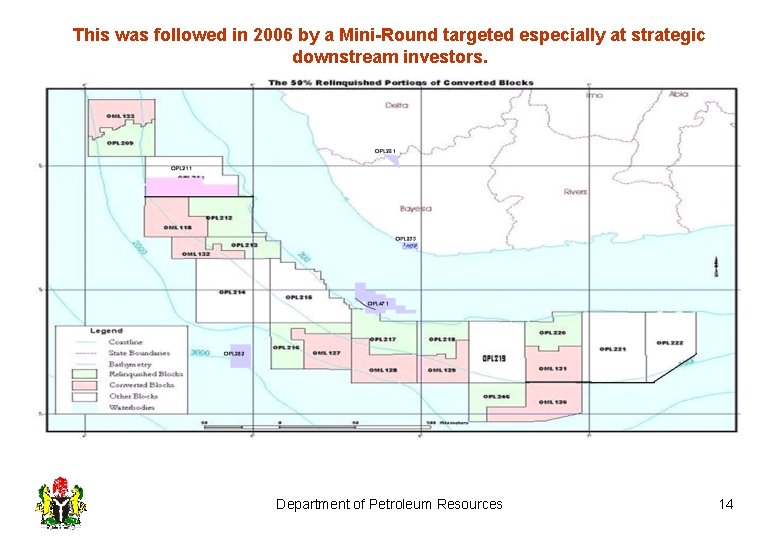 This was followed in 2006 by a Mini-Round targeted especially at strategic downstream investors.