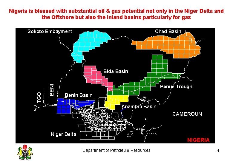 Nigeria is blessed with substantial oil & gas potential not only in the Niger
