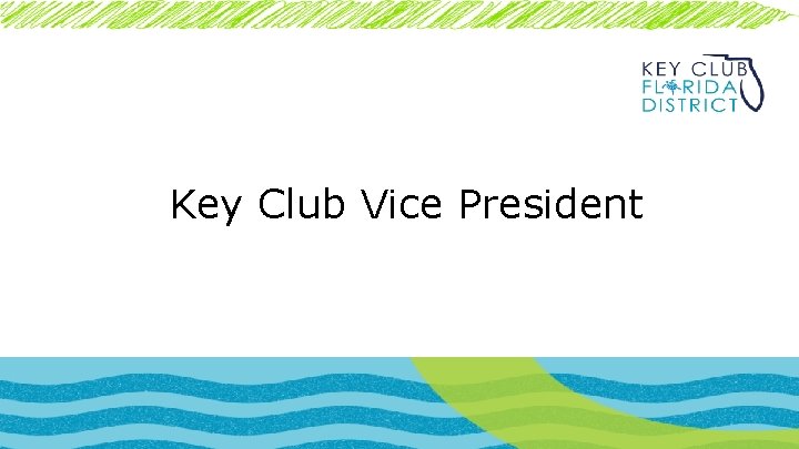 Key Club Vice President 