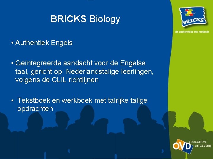 BRICKS Biology • Authentiek Engels • Geïntegreerde aandacht voor de Engelse taal, gericht op