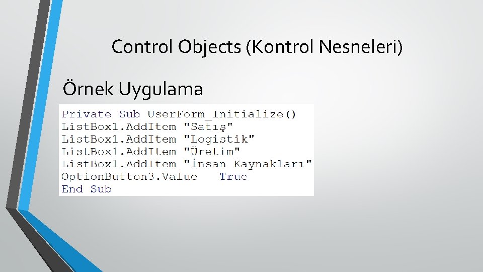 Control Objects (Kontrol Nesneleri) Örnek Uygulama 