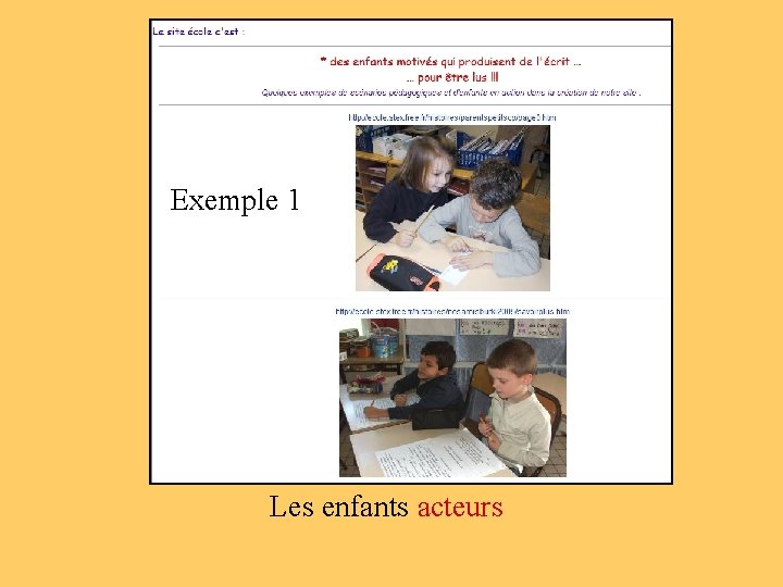 Exemple 1 Les enfants acteurs 