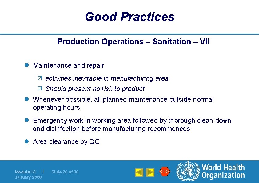 Good Practices Production Operations – Sanitation – VII l Maintenance and repair ä activities