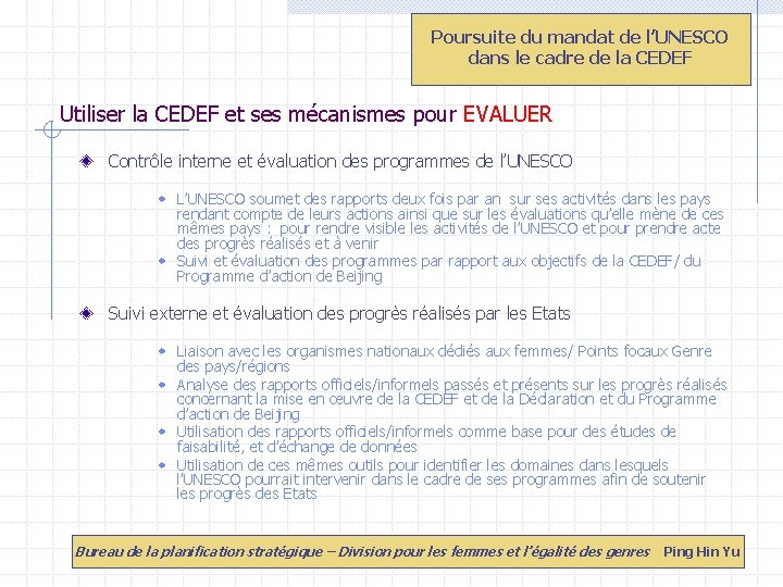 Poursuite du mandat de l’UNESCO dans le cadre de la CEDEF Utiliser la CEDEF