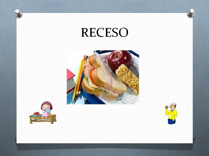 RECESO 