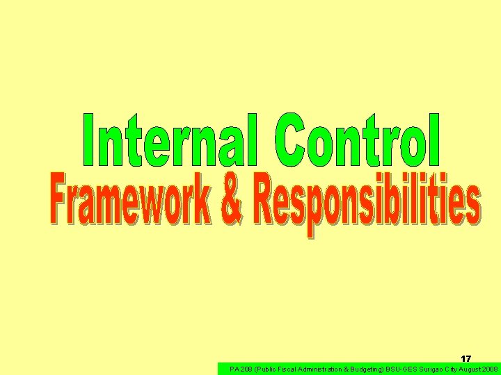 17 PA 208 (Public Fiscal Administration & Budgeting) BSU-GES Surigao City August 2008 