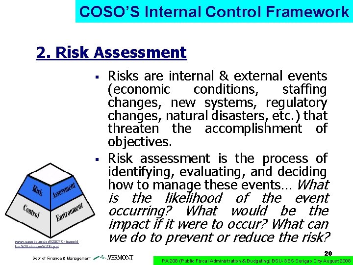 COSO’S Internal Control Framework 2. Risk Assessment § § www. cacubo. org/pdf/2007 Chicago/d km%20