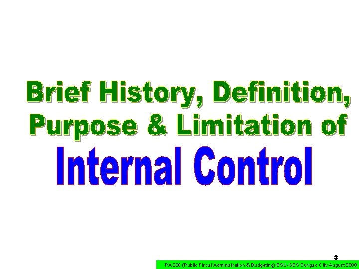 3 PA 208 (Public Fiscal Administration & Budgeting) BSU-GES Surigao City August 2008 