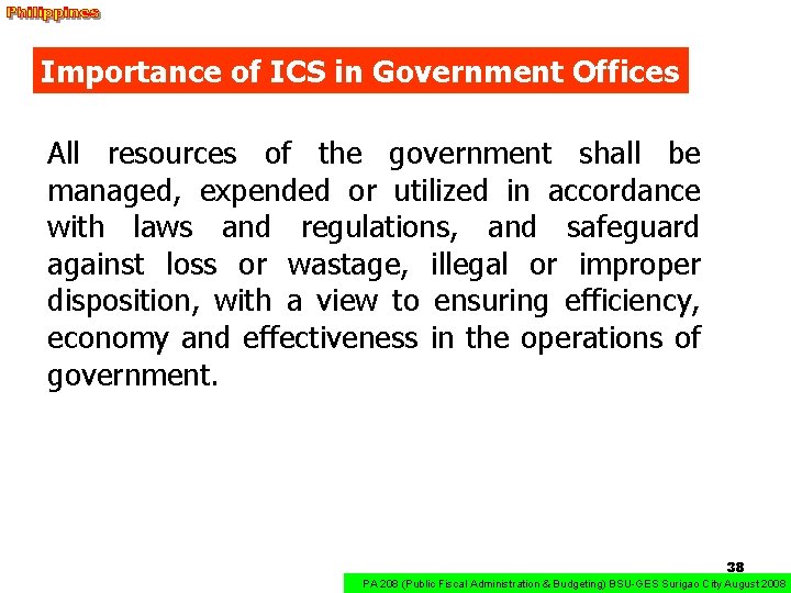 Importance of ICS in Government Offices All resources of the government shall be managed,