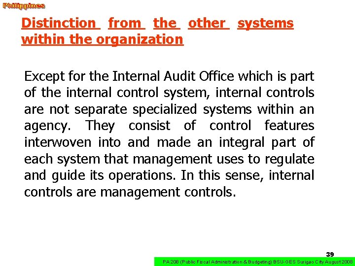 Distinction from the other systems within the organization Except for the Internal Audit Office