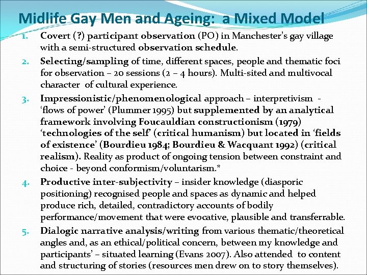 Midlife Gay Men and Ageing: a Mixed Model 1. 2. 3. 4. 5. Covert