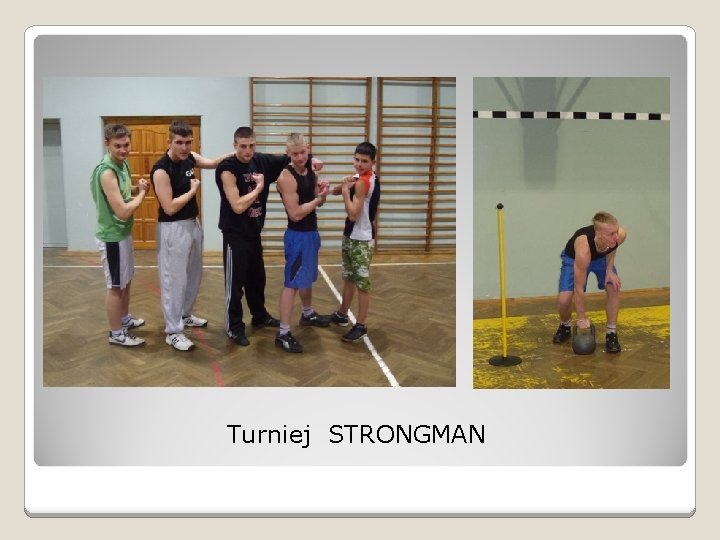 Turniej STRONGMAN 